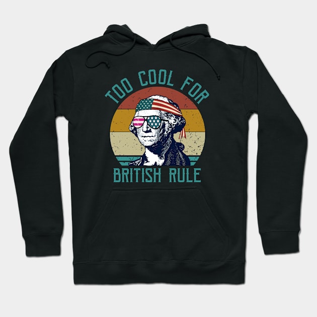 too cool for british rule Hoodie by Master_of_shirts